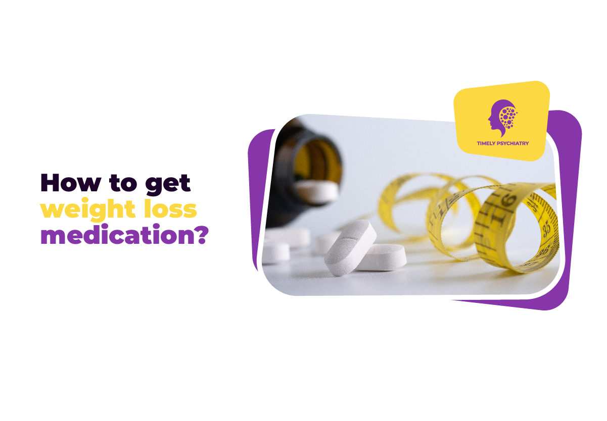 How To Get Weight Loss Medication