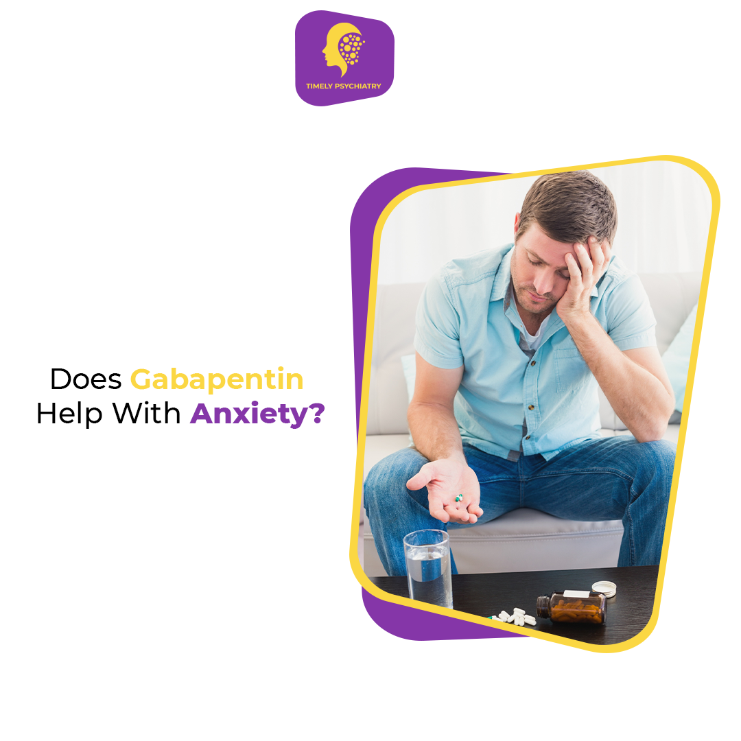 Does Gabapentin Help With Anxiety Does Gabapentin Help With Anxiety